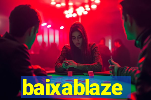 baixablaze