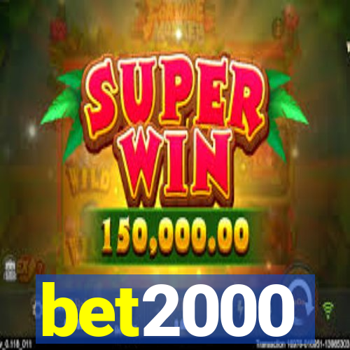 bet2000