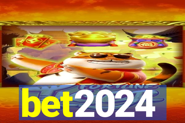 bet2024