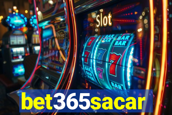 bet365sacar