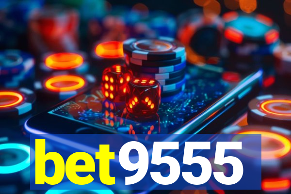 bet9555