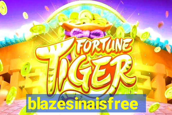 blazesinaisfree