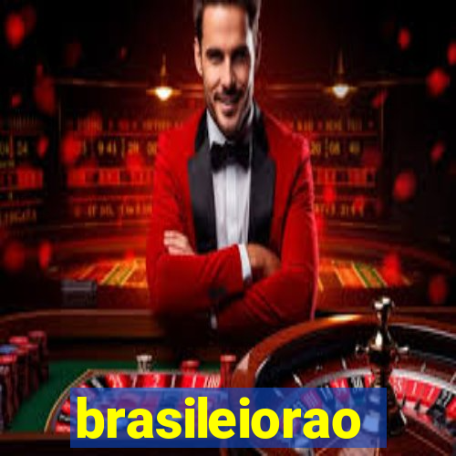 brasileiorao