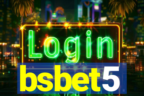 bsbet5