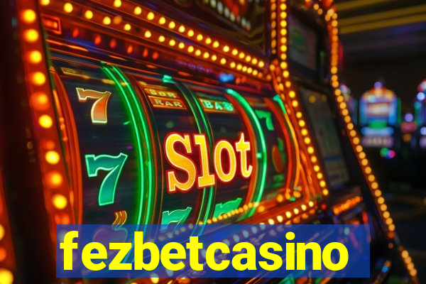 fezbetcasino