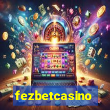 fezbetcasino