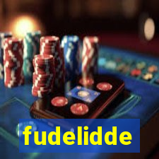 fudelidde