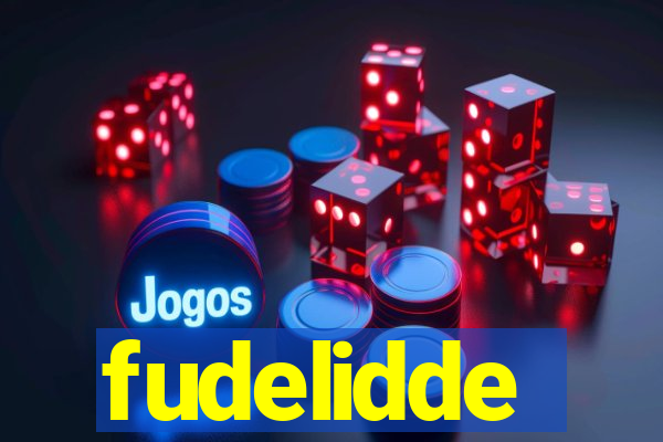 fudelidde