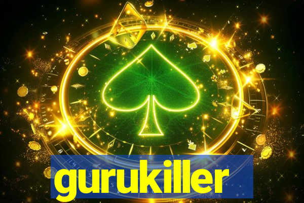 gurukiller