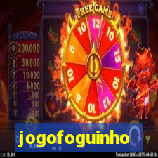 jogofoguinho