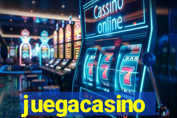 juegacasino