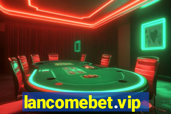 lancomebet.vip