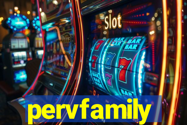 pervfamily