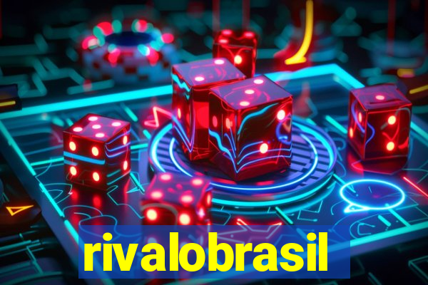 rivalobrasil