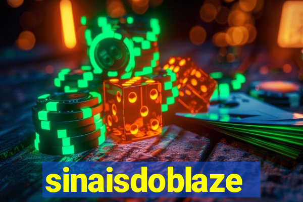 sinaisdoblaze