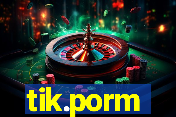 tik.porm