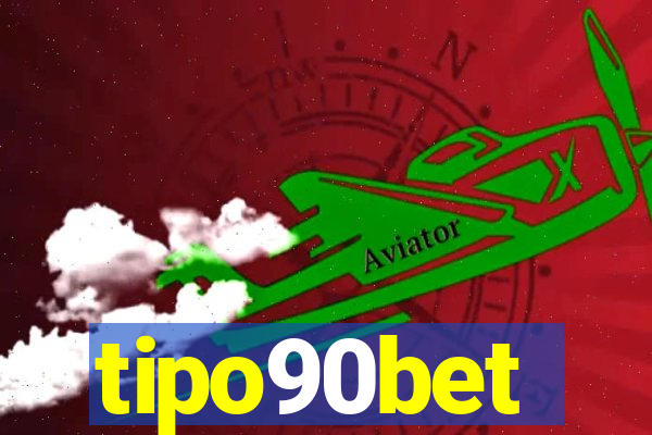 tipo90bet