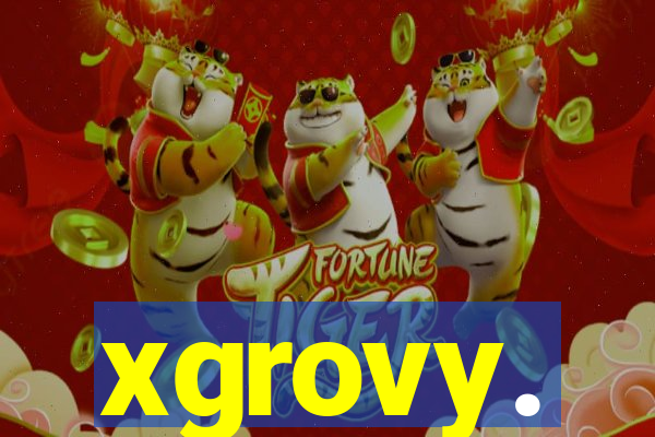 xgrovy.