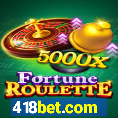 418bet.com