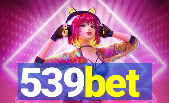 539bet