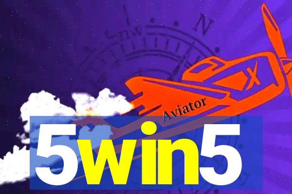 5win5