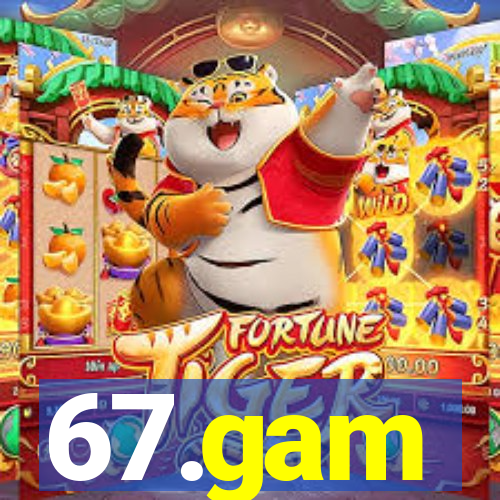 67.gam