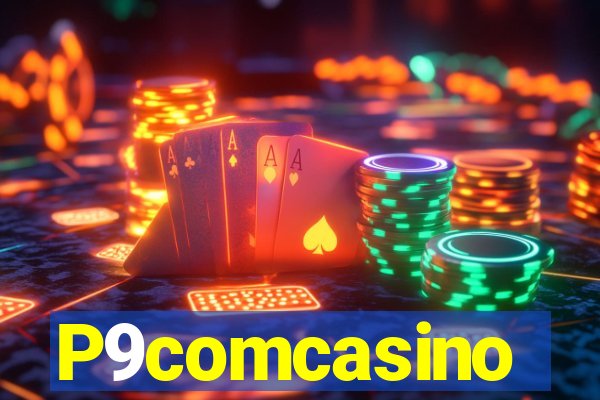 P9comcasino