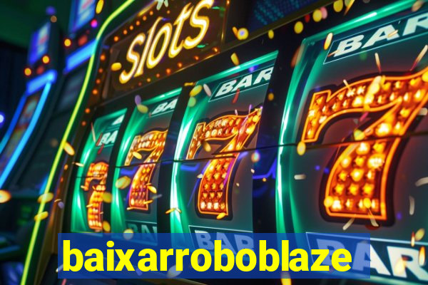 baixarroboblaze