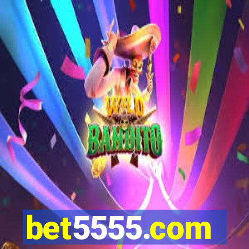 bet5555.com