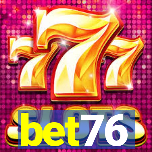 bet76