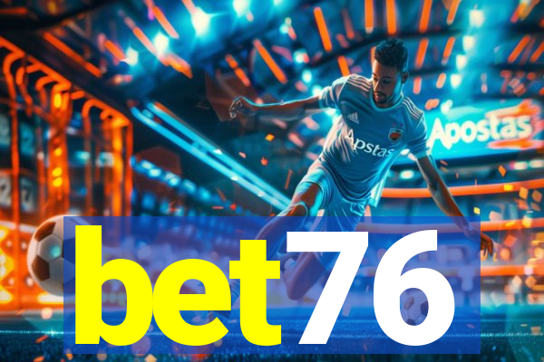 bet76