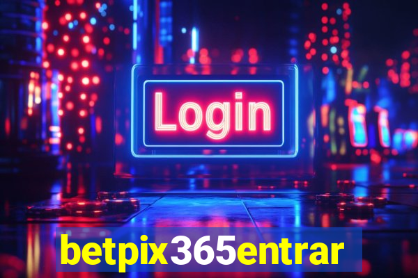 betpix365entrar