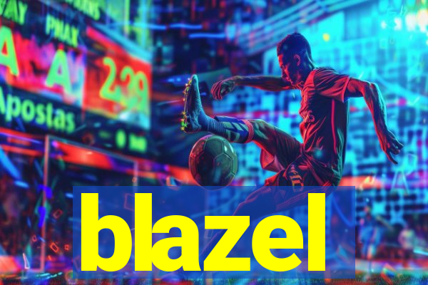 blazel