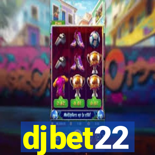 djbet22