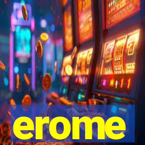 erome