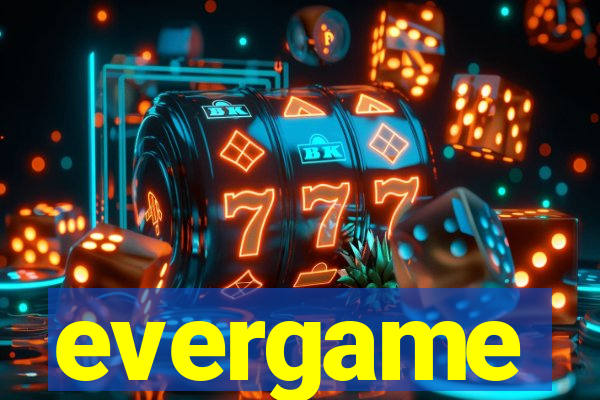 evergame