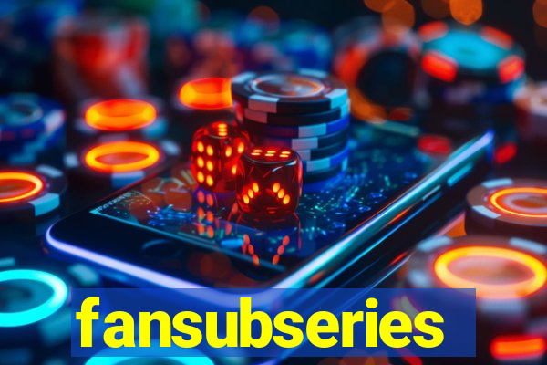 fansubseries