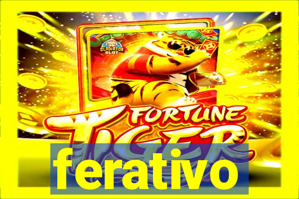 ferativo