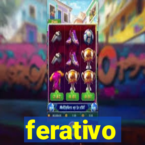 ferativo