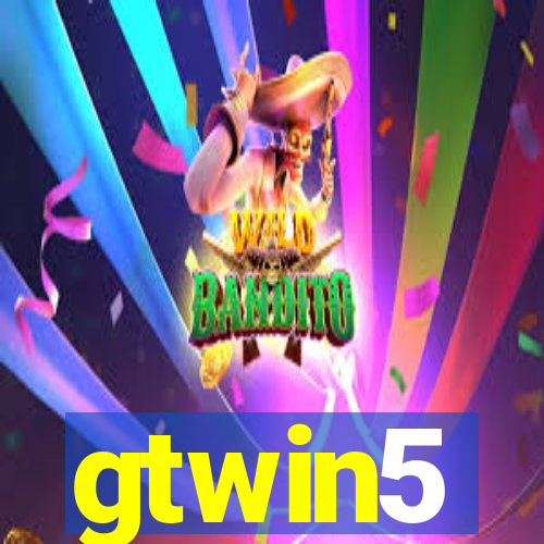 gtwin5