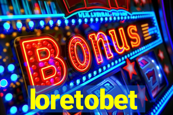 loretobet