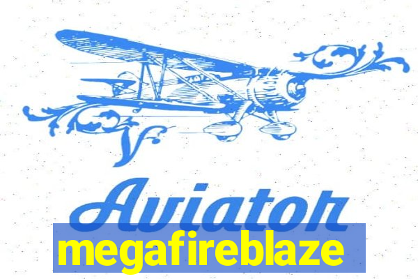 megafireblaze