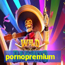 pornopremium