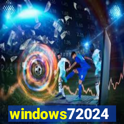 windows72024