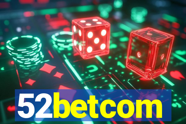 52betcom