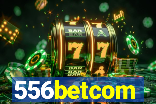 556betcom