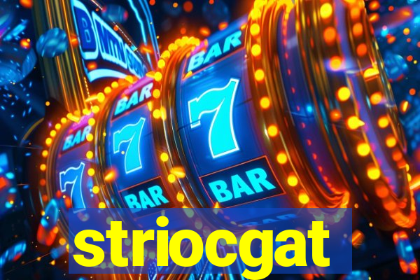 striocgat